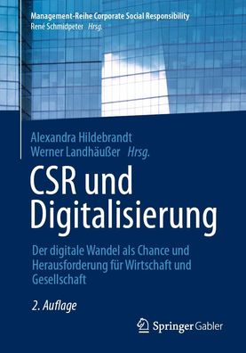 CSR und Digitalisierung: Der digitale Wandel als Chance und Herausforderung ...