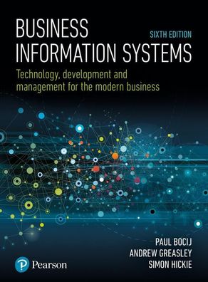 Business Information Systems: Technology, Development and Management for th ...