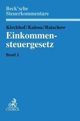 Einkommensteuergesetz Band 2: ?? 9-25, Gregor Kirchhof