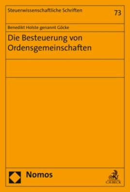 Die Besteuerung von Ordensgemeinschaften (Steuerwissenschaftliche Schriften ...