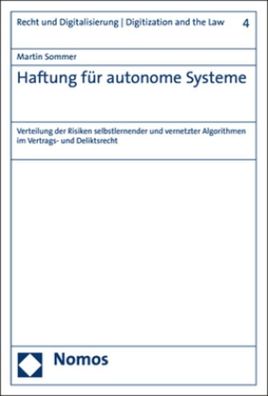 Haftung f?r autonome Systeme: Verteilung der Risiken selbstlernender und ve ...
