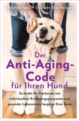 Der Anti-Aging-Code fuer Ihren Hund So bleibt Ihr Vierbeiner mit in