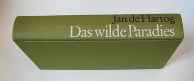 Das Wilde Paradies von Jan de Hartog