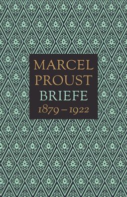 Briefe 1879-1922, Marcel Proust