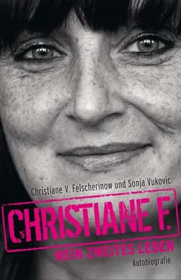 Christiane F. - Mein zweites Leben, Christiane V. Felscherinow