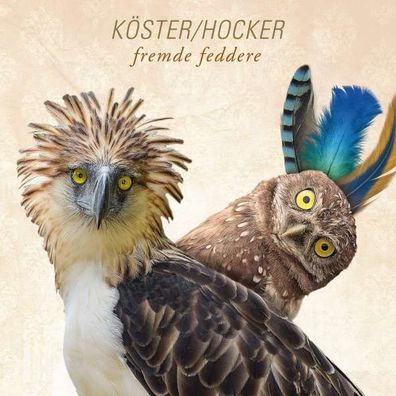 Köster & Hocker: Fremde Feddere - - (CD / Titel: H-P)