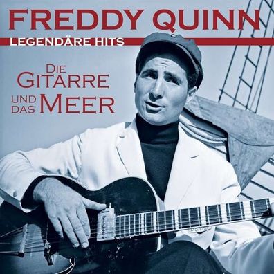 Freddy Quinn: Die Gitarre und das Meer: Legendäre Hits - Delta - (CD / Titel: A-G)