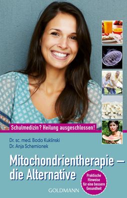 Mitochondrientherapie - die Alternative, Bodo Kuklinski