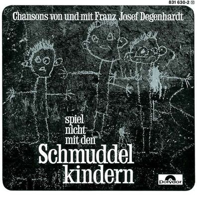 Franz Josef Degenhardt: Spiel nicht mit den Schmuddelkindern - Polydor 8316302 - ...