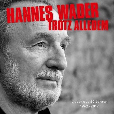 Hannes Wader: Trotz alledem: Lieder aus 50 Jahren - Mercury 3748279 - (CD / Titel: H