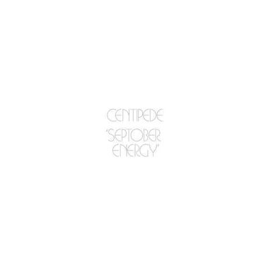 Centipede - Septober Energy - - (CD / Titel: A-G)
