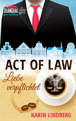 Act of Law - Liebe verpflichtet, Karin Lindberg