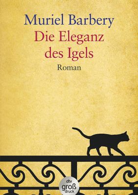 Die Eleganz des Igels: Roman (dtv gro?druck), Muriel Barbery