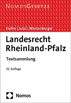Landesrecht Rheinland-Pfalz: Textsammlung - Rechtsstand: 1. Juli 2023, Hera ...