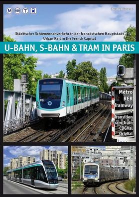 U-Bahn, S-Bahn & Tram in Paris, Groneck Christoph