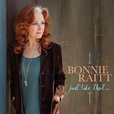 Bonnie Raitt - Just Like That ... (Limited Indie Exclusive Edition) (Teal Vinyl) ...