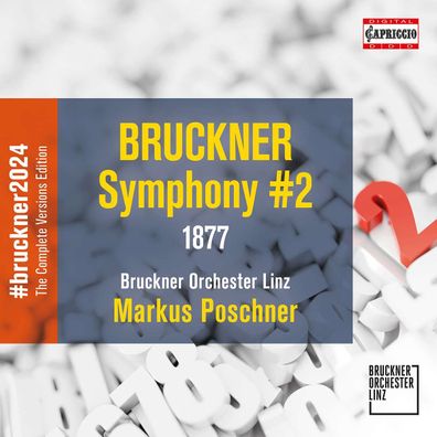 Anton Bruckner (1824-1896): Bruckner 2024 "The Complete Versions Edition" - Sympho...