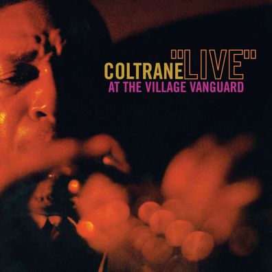 John Coltrane (1926-1967): Live At The Village Vanguard - - (CD / L)