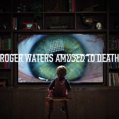 Roger Waters: Amused To Death (Remastered) (2015 Edition) - Col 88843093782 - (CD /