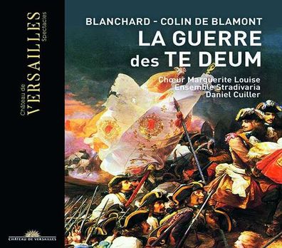 Antoine Blanchard (1696-1770): La Guerre des Te Deum - - (CD / Titel: H-Z)