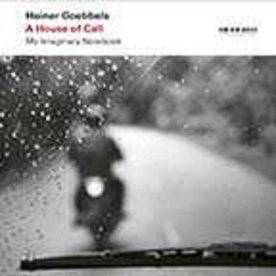 Heiner Goebbels - A House of Call - My Imaginary Notebook (für großes Orchester) -