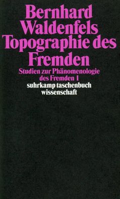 Topographie des Fremden, Bernhard Waldenfels