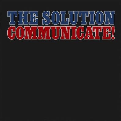 The Solution: Communicate! (Reissue) - - (LP / C)