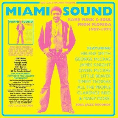 Soul Jazz Records Presents: Miami Sound: Rare Funk & Soul 1967-1974