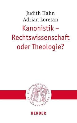 Kanonistik - Rechtswissenschaft oder Theologie?, Judith Hahn