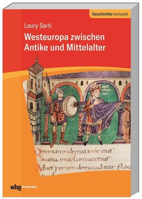 Westeuropa zwischen Antike und Mittelalter, Laury Sarti