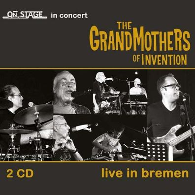 The Grandmothers Of Invention: Live In Bremen 2014 - - (CD / Titel: H-P)
