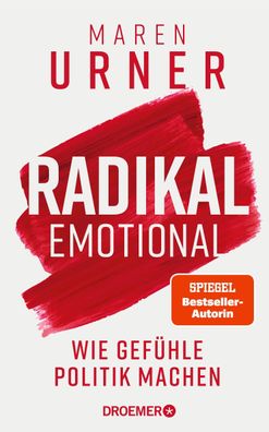 Radikal emotional, Maren Urner