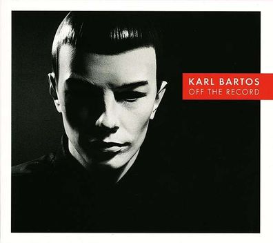 Karl Bartos (Ex-Kraftwerk): Off The Record - Bureau B 974281 - (Vinyl / Allgemein ...