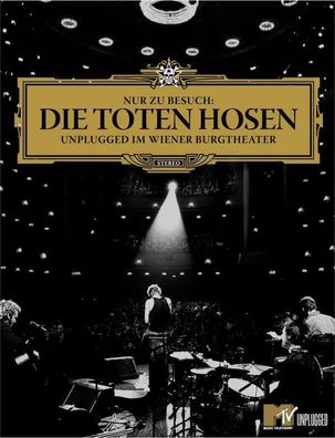 Die Toten Hosen: Nur zu Besuch: Unplugged im Wiener Burgtheater - JKP 5245039679 - (
