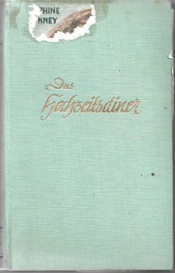Roman von Josephine Pinckney " Das Hochzeitsdiner "