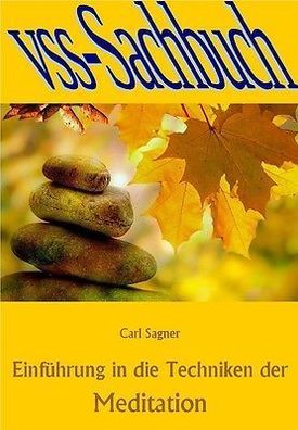 Ebook - Einführung in die Techniken der Meditation von Carl Sagner