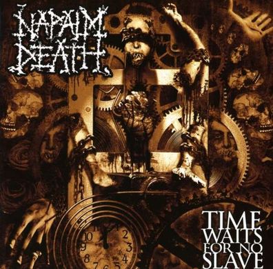 Napalm Death: Time Waits For No Slave - - (CD / Titel: H-P)