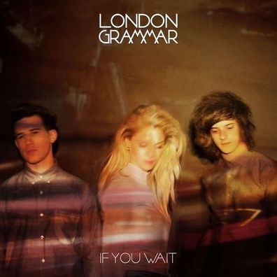 London Grammar: If You Wait - Island 3761312 - (CD / Titel: H-P)