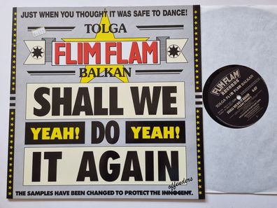 Tolga Flim Flam Balkan - Shall We Do It Again (Yeah!) 12'' Vinyl Maxi Germany