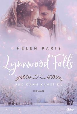 Lynnwood Falls - Und dann kamst du, Helen Paris