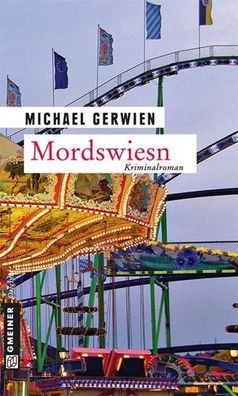 Mordswiesn, Michael Gerwien