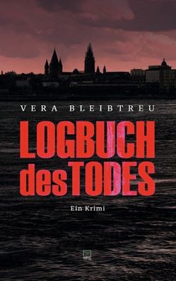 Logbuch des Todes, Vera Bleibtreu