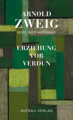 Erziehung vor Verdun, Arnold Zweig