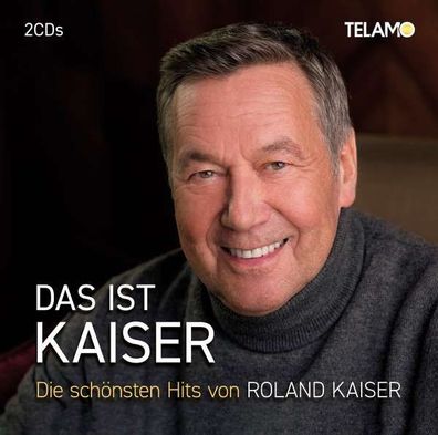 Roland Kaiser: Das ist Kaiser: Die schönsten Hits - - (CD / D)