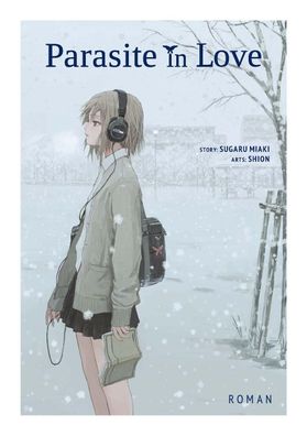 Parasite in Love - Roman, Miaki Sugaru
