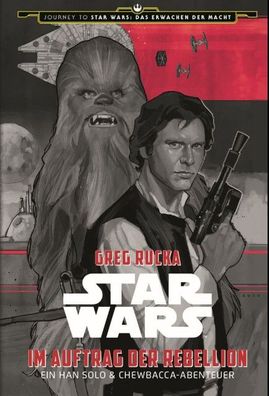 Star Wars: Im Auftrag der Rebellion - Ein Han Solo und Chewbacca-Abenteuer ...