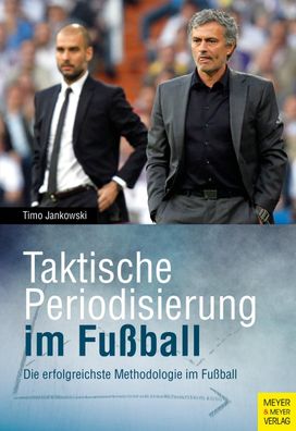 Taktische Periodisierung im Fu?ball, Timo Jankowski