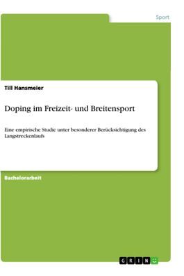Doping im Freizeit- und Breitensport, Till Hansmeier