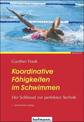 Koordinative F?higkeiten im Schwimmen, Gunther Frank