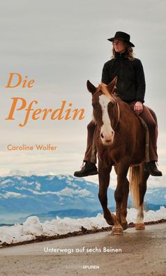 Die Pferdin, Caroline Wolfer